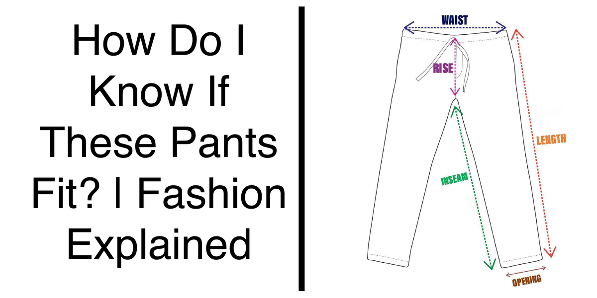 How Do I Know If Pants Fit Without Trying Them On? (Measuring Pants